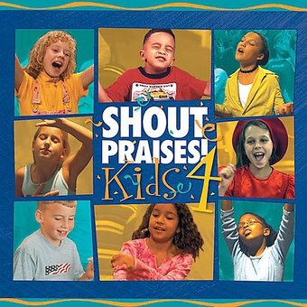 Shout Praises!: Kids, Volume 4