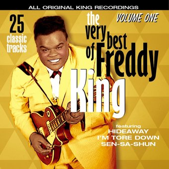 Very Best of Freddy King, Volume 1