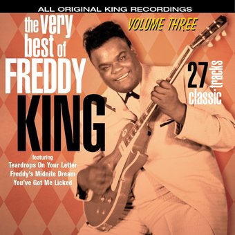 Very Best of Freddy King, Volume 3
