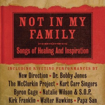 Not In My Family: Songs Of Healing