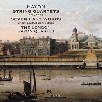 Haydn: Str Qrts Opp 42 77 & Seven Last Words