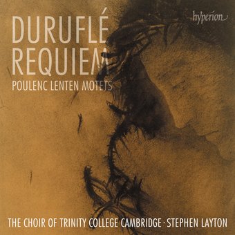 Durufle: Requiem: Poulenc: Lenten Motets