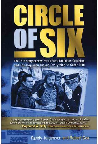 Circle of Six: The True Story of New York's Most