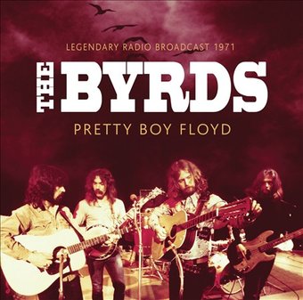 Pretty Boy Floyd: Legendary Radio Broadcast 1971