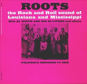 Roots: The Rock and Roll Sound of Louisiana and
