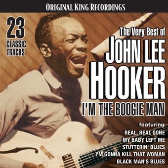 The Very Best of John Lee Hooker - I'm The Boogie