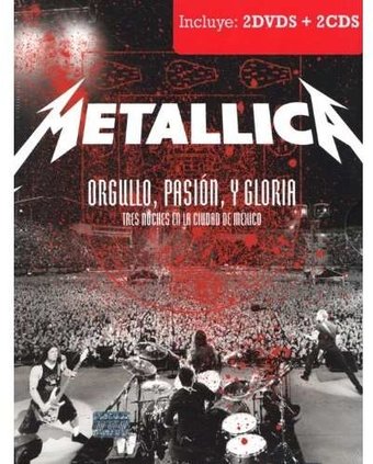 Metallica: Orgullo, Pasion, y Gloria: Tres Noches
