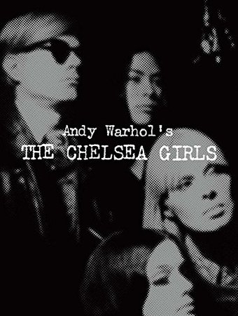 Andy Warhol's the Chelsea Girls
