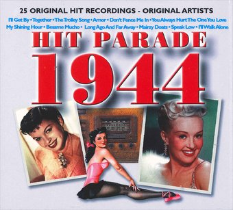 The Hit Parade 1944: 25 Original Recordings by