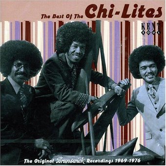 The Best of the Chi-Lites: The Original Brunswick