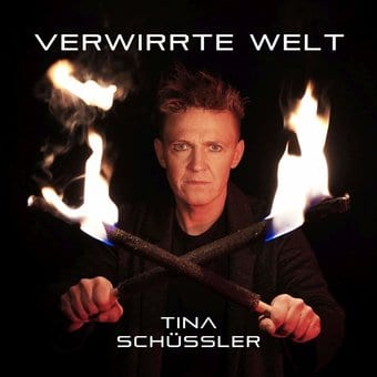Tina Schussler-Verwirrte Welt