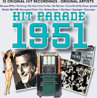 The Hit Parade 1951: 25 Original Recordings by