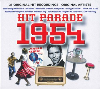 The Hit Parade 1954: 25 Original Recordings by