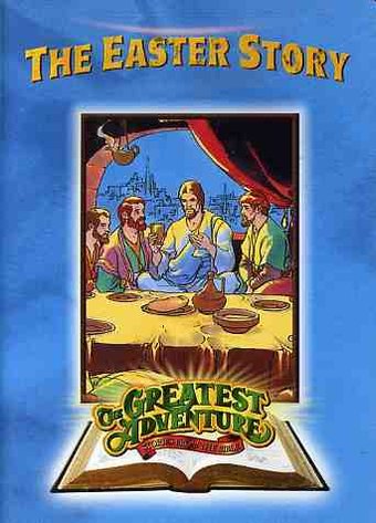 The Greatest Adventures of the Bible: Easter Story