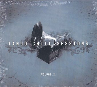 Tango Chill Sessions Volume 2