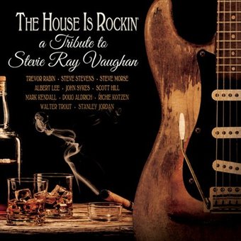 House Is Rokcin' - Tribute To Stevie Ray Vaughan