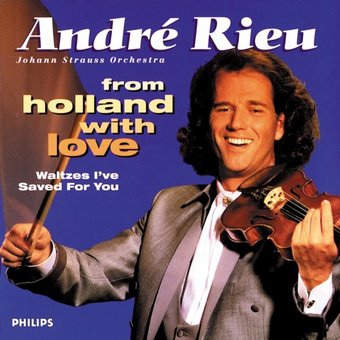 Andre Rieu from Holland with love: Waltzes I've