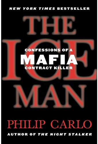 The Ice Man: Confessions of a Mafia Contract