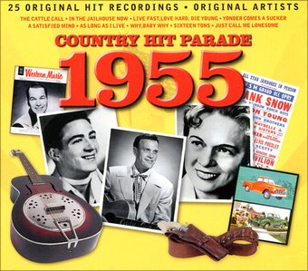 Country Hit Parade 1955: 25 Original Hit