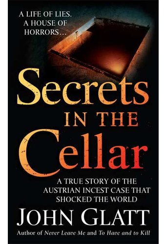 Secrets in the Cellar: A True Story of the