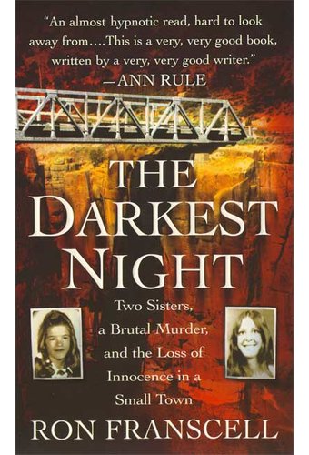 The Darkest Night: The Murder of Innocence in a