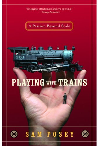 Model Railroading - Playing With Trains: A