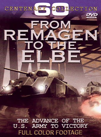 WWII - From Remagen to the Elbe: The Advance of