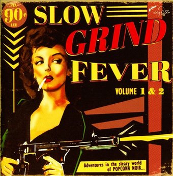 Slow Grind Fever, Volume 1 & 2