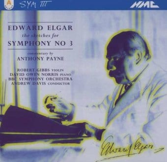 Elgar: Sketches For Symphony No. 3