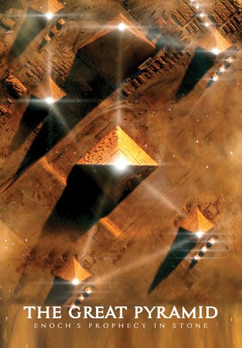 The Great Pyramid: Enoch's Prophecy in Stone