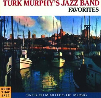 Turk Murphy's Jazz Band Favorites