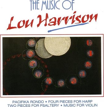 The Music Of Lou Harrison