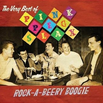Rock-A-Beery Boogie: The Very Best of Pink Peg