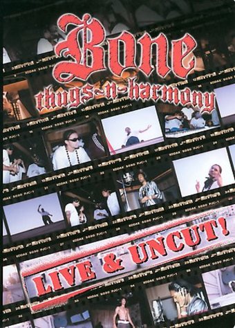 Bone Thugs-N-Harmony - Live & Uncut