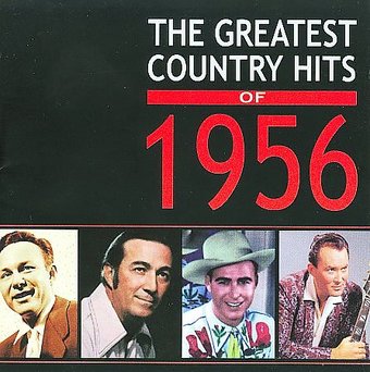 The Greatest Country Hits of 1956 (2-CD)