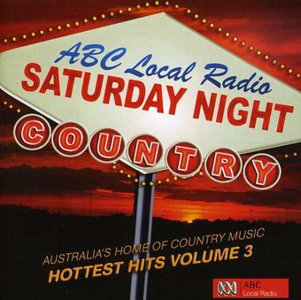 Volume 3-Saturday Night Country Hottest Hits