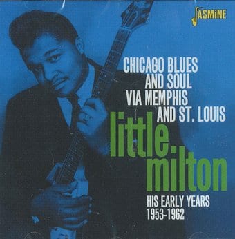 His Early Years, 1953-1962 - Chicago Blues & Soul