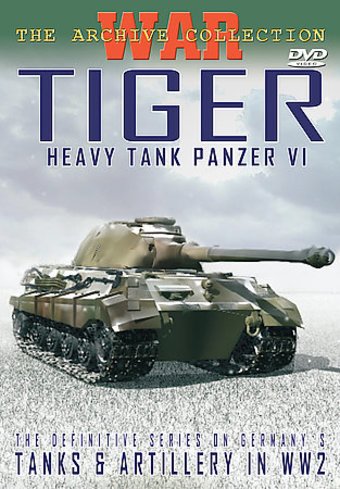 WWII - Tanks & Artillery in WW2: Tiger: Heavy