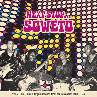 Next Stop Soweto, Volume 2: Soul, Funk & Organ