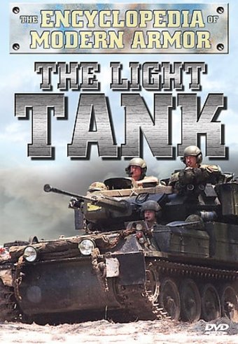 Encyclopedia of Modern Armor: The Light Tank
