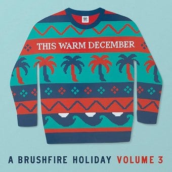 This Warm December - A Brushfire Holiday Volume 3