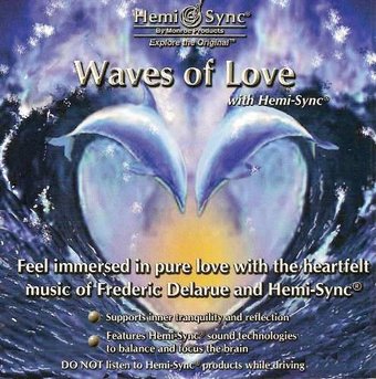 Waves Of Love With Hemi-Syncâ®