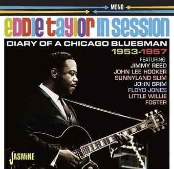 Eddie Taylor In Session: Diary of a Chicago
