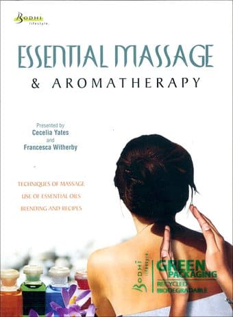 Essential Massage & Aromatherapy (Bodhi Lifestyle)