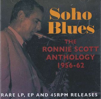 Soho Blues: The Ronnie Scott Anthology 1956-1962