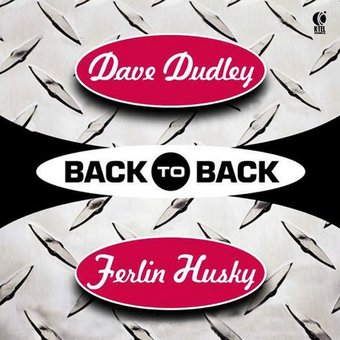 Back to Back - Dave Dudley & Ferlin Husky