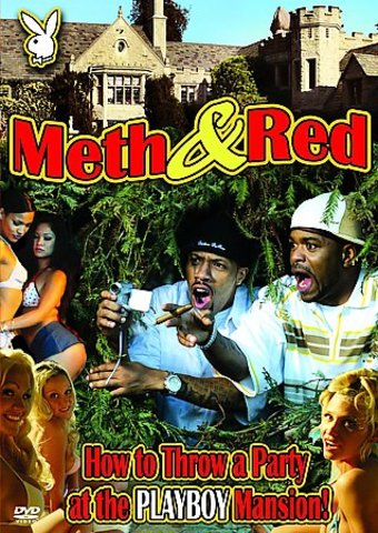 Playboy - Meth & Red: How to Throw a Party at the