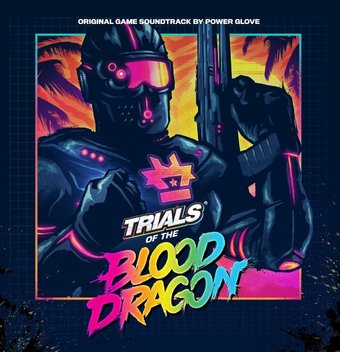 Trials of the Blood Dragon [Original Video Game