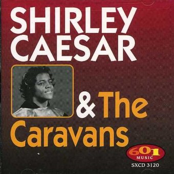 Shirley Caesar & the Caravans