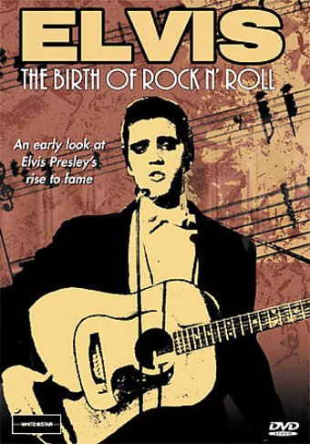 Elvis Presley - Birth of Rock n' Roll: An Early